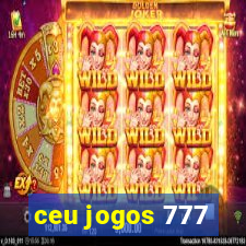 ceu jogos 777