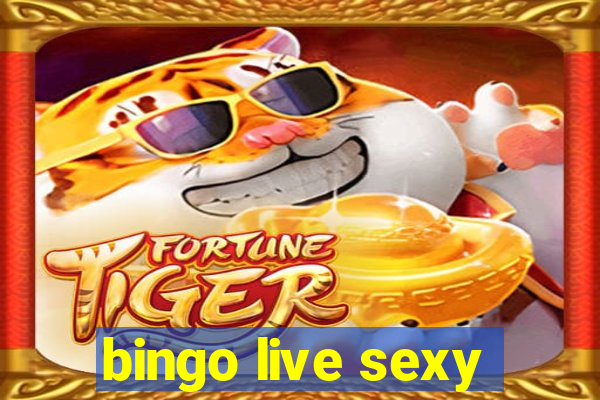 bingo live sexy