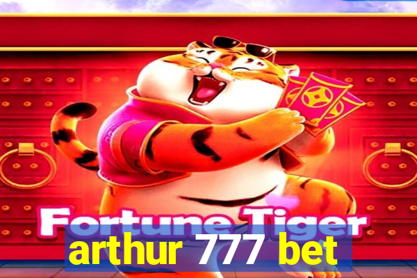 arthur 777 bet