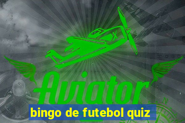 bingo de futebol quiz