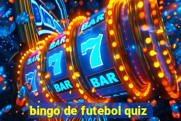 bingo de futebol quiz